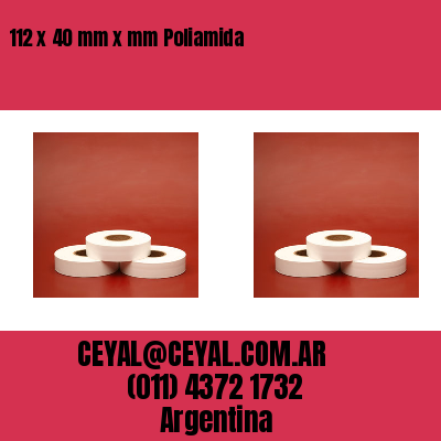 112 x 40 mm x mm Poliamida
