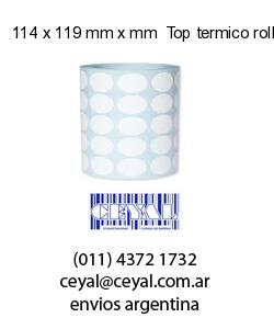 114 x 119 mm x mm  Top termico rollo