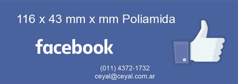 116 x 43 mm x mm Poliamida