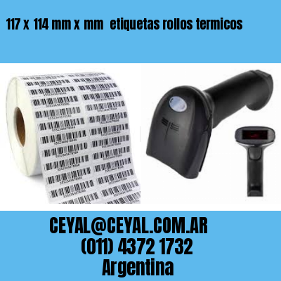 117 x 114 mm x mm  etiquetas rollos termicos