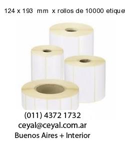 124 x 193  mm  x rollos de 10000 etiquetas
