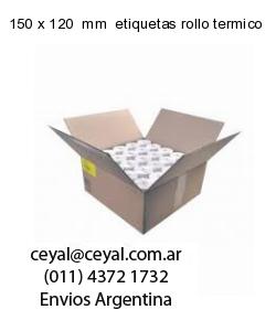 150 x 120  mm  etiquetas rollo termico