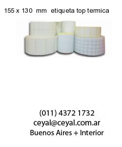 155 x 130  mm  etiqueta top termica