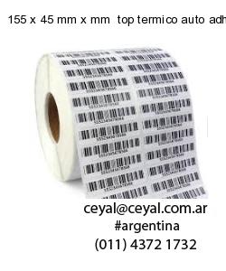 155 x 45 mm x mm  top termico auto adhesivo top termico adesivo
