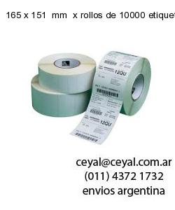 165 x 151  mm  x rollos de 10000 etiquetas