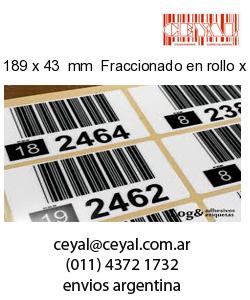 189 x 43  mm  Fraccionado en rollo x 1000