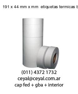 191 x 44 mm x mm  etiquetas termicas balanzas