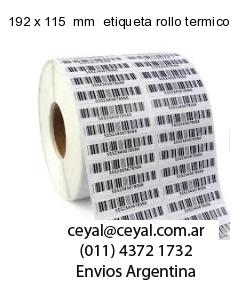 192 x 115  mm  etiqueta rollo termico