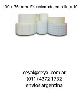 199 x 76  mm  Fraccionado en rollo x 1000