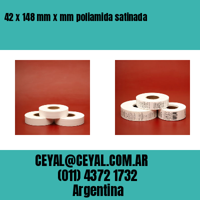 42 x 148 mm x mm poliamida satinada