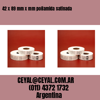 42 x 89 mm x mm poliamida satinada