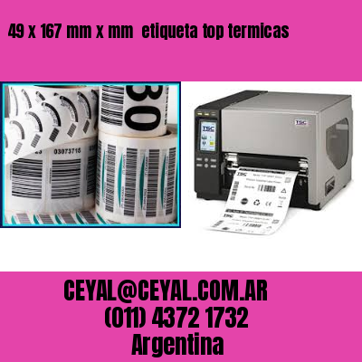 49 x 167 mm x mm  etiqueta top termicas