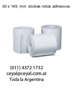50 x 169  mm  stickes rollos adhesivos