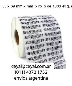 55 x 69 mm x mm  x rollo de 1000 etiquetas x rollos de 5000 etiquet