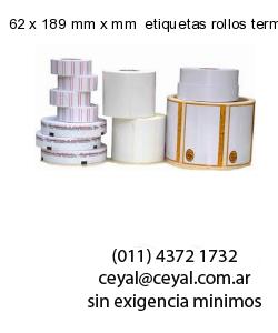 62 x 189 mm x mm  etiquetas rollos termicos