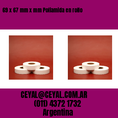 69 x 67 mm x mm Poliamida en rollo