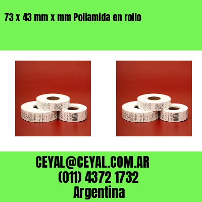 73 x 43 mm x mm Poliamida en rollo