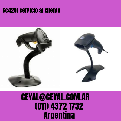 Gc420t servicio al cliente