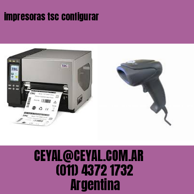 impresoras tsc configurar