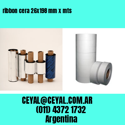 ribbon cera 26×198 mm x mts
