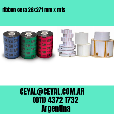 ribbon cera 26×271 mm x mts