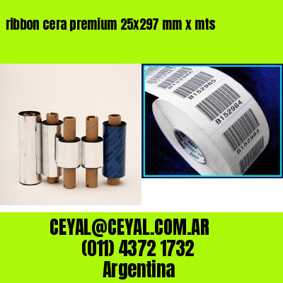 ribbon cera premium 25×297 mm x mts
