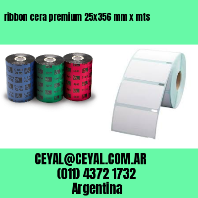 ribbon cera premium 25×356 mm x mts