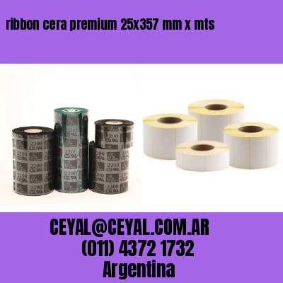 ribbon cera premium 25×357 mm x mts