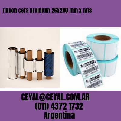 ribbon cera premium 26×200 mm x mts