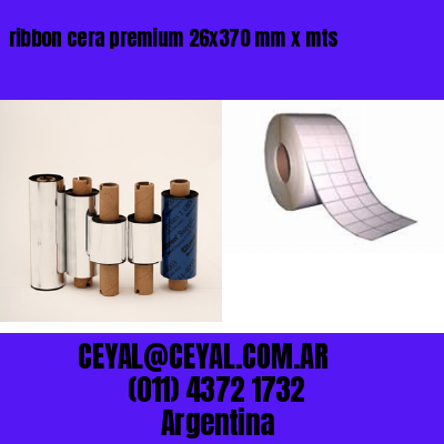 ribbon cera premium 26×370 mm x mts