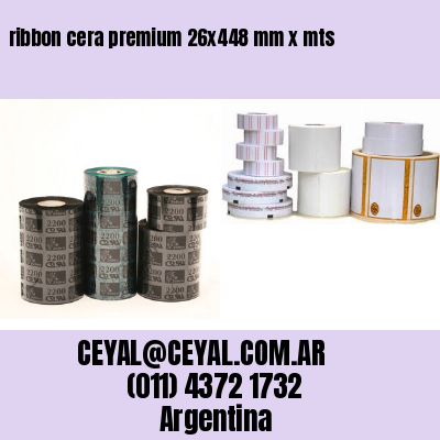 ribbon cera premium 26×448 mm x mts