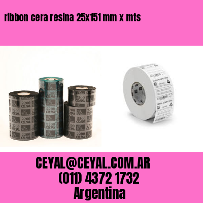 ribbon cera resina 25×151 mm x mts