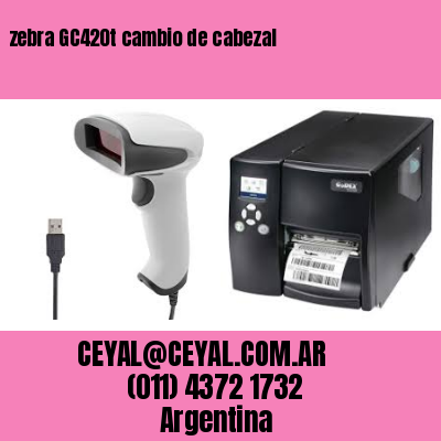 zebra GC420t cambio de cabezal