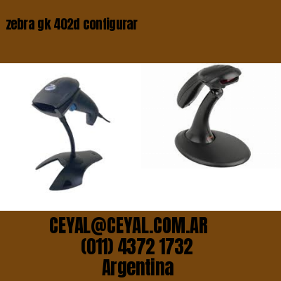 zebra gk 402d configurar