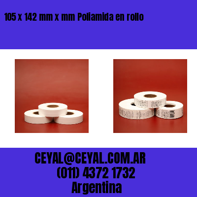 105 x 142 mm x mm Poliamida en rollo