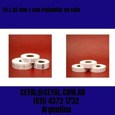 111 x 82 mm x mm Poliamida en rollo