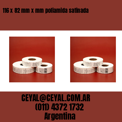 116 x 82 mm x mm poliamida satinada