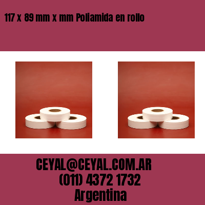 117 x 89 mm x mm Poliamida en rollo