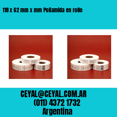 118 x 62 mm x mm Poliamida en rollo