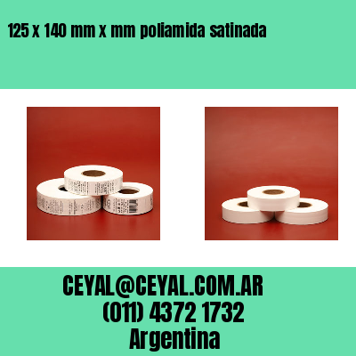 125 x 140 mm x mm poliamida satinada