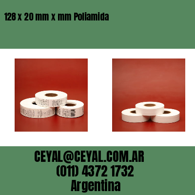 128 x 20 mm x mm Poliamida