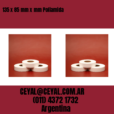 135 x 85 mm x mm Poliamida