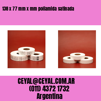 138 x 77 mm x mm poliamida satinada