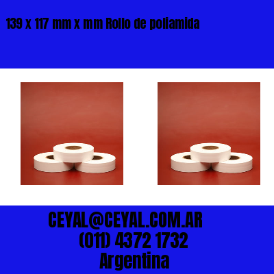 139 x 117 mm x mm Rollo de poliamida