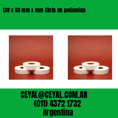 139 x 60 mm x mm Cinta de poliamida