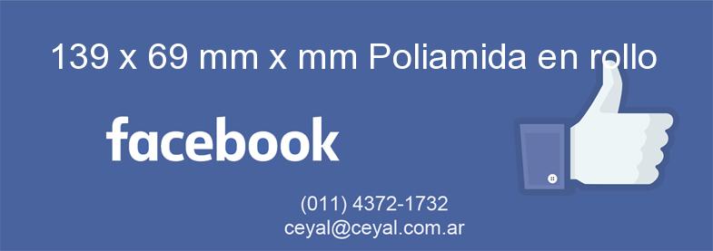 139 x 69 mm x mm Poliamida en rollo