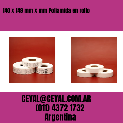 140 x 149 mm x mm Poliamida en rollo
