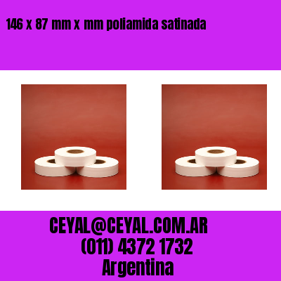 146 x 87 mm x mm poliamida satinada