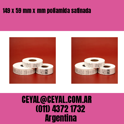 149 x 59 mm x mm poliamida satinada