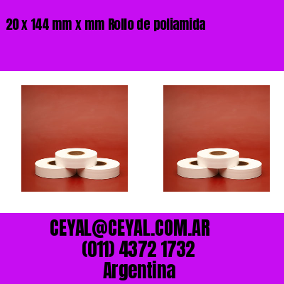 20 x 144 mm x mm Rollo de poliamida